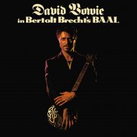David Bowie in Bertolt Brecht's Baal EP